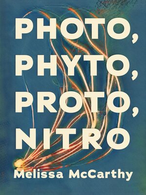 cover image of Photo, Phyto, Proto, Nitro